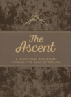The Ascent : A Devotional Adventure Through the Book of Psalms - Book