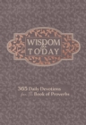 Wisdom for Today : 365 Daily Devotions from the Book of Proverbs - eBook