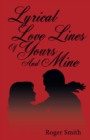 Lyrical Love Lines of Yours and Mine - eBook
