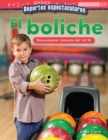 Deportes espectaculares : El boliche: Descomponer numeros del 1 al 10 (Specta...) - eBook