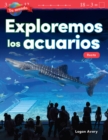 Tu mundo : Exploremos los acuarios: Resta (Your World: Exploring Aquariums: Subtraction) - eBook