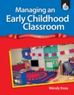 Managing an Early Childhood Classroom - eBook