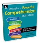 Strategies for Powerful Comprehension Instruction : It Takes More Than Mentioning! - eBook
