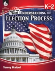 Understanding Elections Levels K-2 - eBook