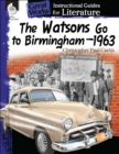 Watsons Go to Birmingham-1963 : An Instructional Guide for Literature - eBook