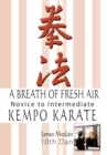 A Breath of Fresh Air : Kempo Karate Novice to Intermediate - eBook