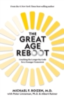The Great Age Reboot : Cracking the Longevity Code for a Younger Tomorrow - Book
