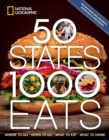 50 States, 1,000 Eats : Where to Go, When to Go, What to Eat, What to Drink - Book