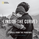 Inside the Curve : Stories From the Pandemic - Book