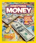 Everything Money : A Wealth of Facts, Photos, and Fun! - Book