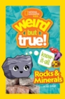 Weird But True Know-It-All: Rocks & Minerals - Book