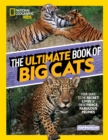 The Ultimate Book of Big Cats - Book