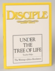 Disciple IV Under the Tree of Life: Teacher Helps : The Writings - John - Revelation - eBook