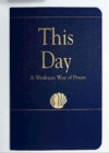 This Day     (Regular Edition) : A Wesleyan Way of Prayer - eBook