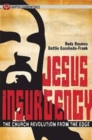 Jesus Insurgency : The Church Revolution from the Edge - eBook
