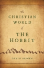 The Christian World of The Hobbit - eBook