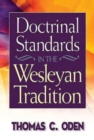 Doctrinal Standards in the Wesleyan Tradition : Revised Edition - eBook