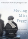 Moving Miss Peggy : A Story of Dementia, Courage and Consolation - eBook
