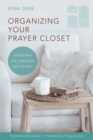 Organizing Your Prayer Closet : A New and Life-Changing Way to Pray - eBook