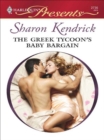 The Greek Tycoon's Baby Bargain - eBook