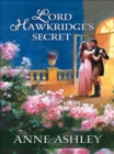 Lord Hawkridge's Secret - eBook