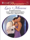 Forbidden: The Billionaire's Virgin Princess - eBook