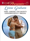 The Greek Tycoon's Disobedient Bride - eBook
