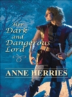 Her Dark and Dangerous Lord - eBook