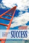 Student Success : Managing Your Future Through  Success at University and Beyond - eBook
