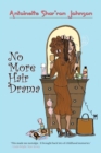 No More Hair Drama - eBook