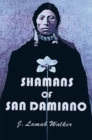 Shamans of San Damiano - eBook