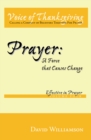 Prayer: a Force That Causes Change : Effective in Prayer: Volume 4 - eBook