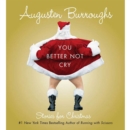 You Better Not Cry : Stories for Christmas - eAudiobook