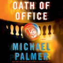 Oath of Office : A Novel - eAudiobook