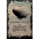 The Affinity Bridge : A Newbury & Hobbes Investigation - eAudiobook