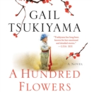 A Hundred Flowers : A Novel - eAudiobook