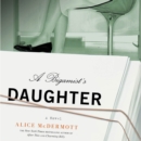 A Bigamist's Daughter : A Novel - eAudiobook