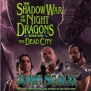 Shadow War of the Night Dragons, Book One: The Dead City: Prologue : A Tor.com Original - eAudiobook