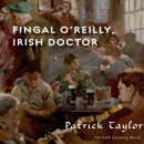 Fingal O'Reilly, Irish Doctor : An Irish Country Novel - eAudiobook