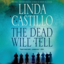 The Dead Will Tell : A Kate Burkholder Novel - eAudiobook
