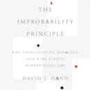 The Improbability Principle : Why Coincidences, Miracles, and Rare Events Happen Every Day - eAudiobook