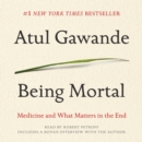 Being Mortal : Medicine and What Matters in the End - eAudiobook