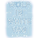 Wolf in White Van : A Novel - eAudiobook