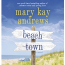 Beach Town : A Novel - eAudiobook