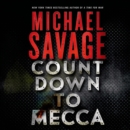 Countdown to Mecca : A Thriller - eAudiobook