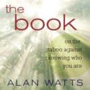 The Book : On the Taboo Against Knowing Who You Are - eAudiobook
