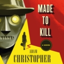 Made to Kill : A Ray Electromatic Mystery - eAudiobook