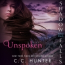 Unspoken : Shadow Falls: After Dark - eAudiobook