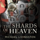 The Shards of Heaven - eAudiobook