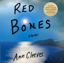 Red Bones : A Thriller - eAudiobook